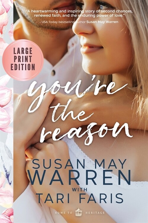 Youre the Reason: A Heritage Novel LARGE PRINT Edition (Paperback)