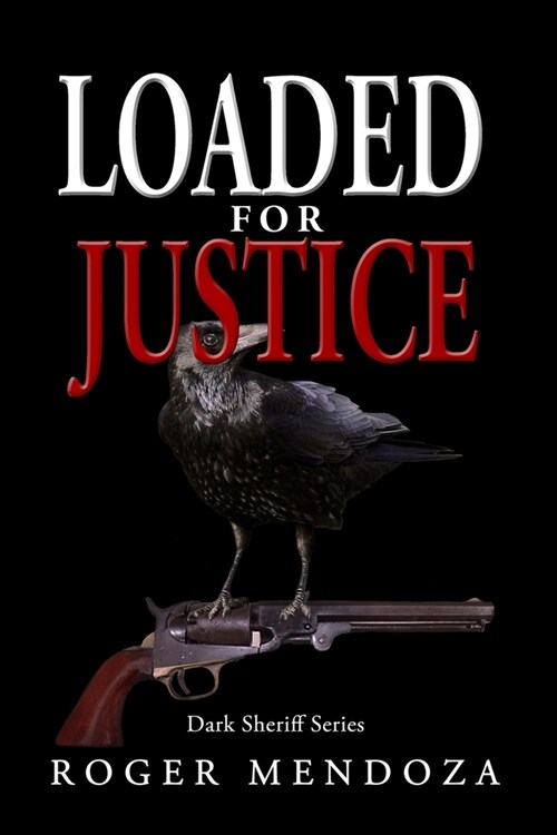 Loaded for Justice (Paperback)