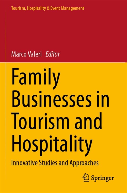 Family Businesses in Tourism and Hospitality: Innovative Studies and Approaches (Paperback, 2023)