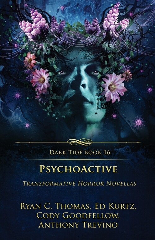 PsychoActive: Transformative Horror Novellas (Paperback)