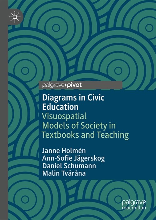 Diagrams in Civic Education: Visuospatial Models of Society in Textbooks and Teaching (Hardcover, 2024)