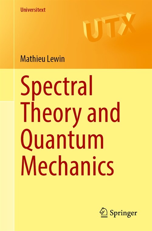 Spectral Theory and Quantum Mechanics (Paperback, 2024)