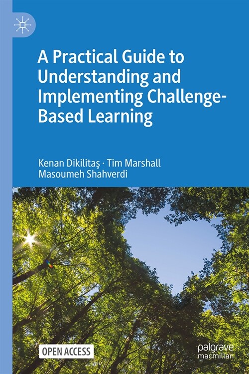 A Practical Guide to Understanding and Implementing Challenge-Based Learning (Hardcover, 2024)