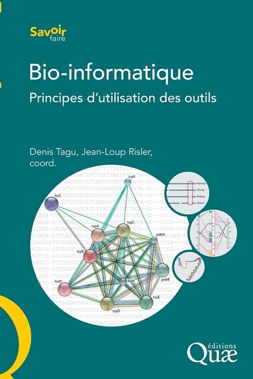 Bio-informatique: Principes dutilisation des outils (Paperback)