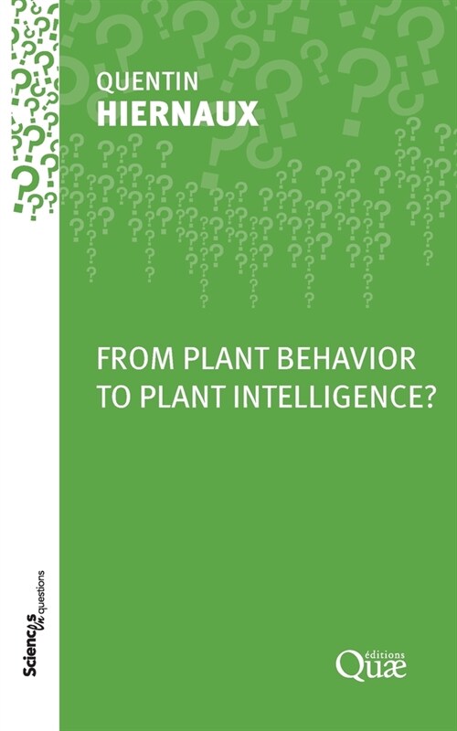 From Plant Behavior to Plant Intelligence? (Paperback)