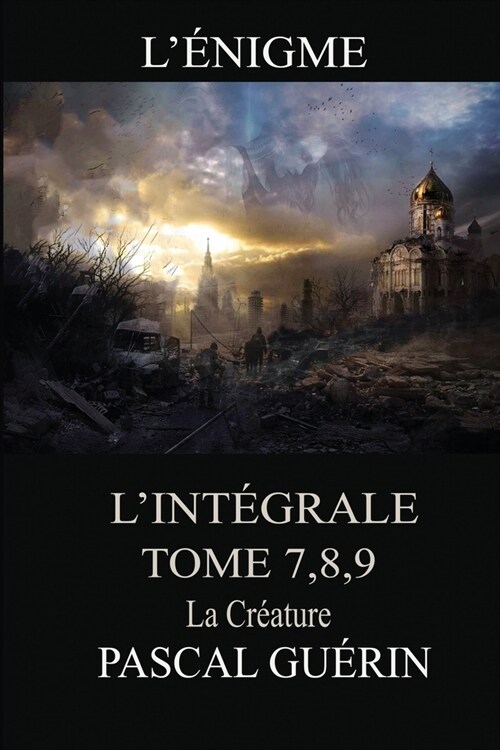 L?igme - lint?ral Tome 7,8,9 La Cr?ture (Paperback)