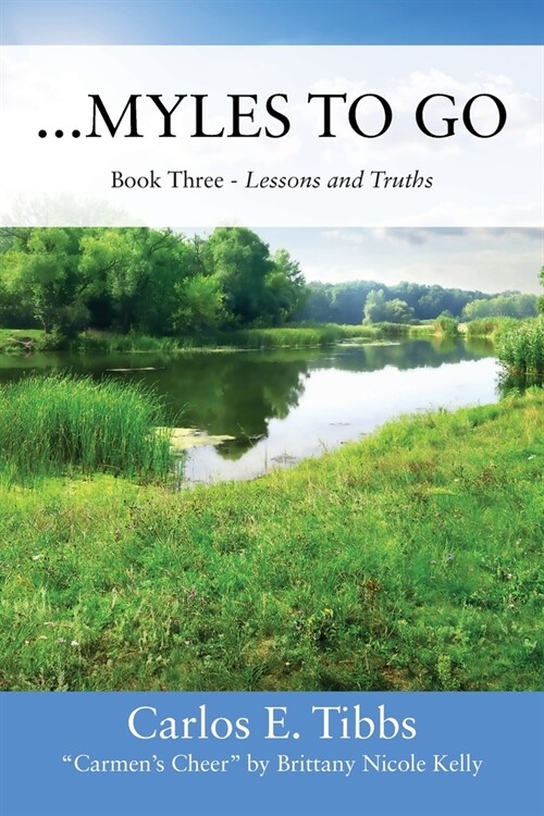 ...Myles to Go: Book Three - Lessons and Truths (Paperback)