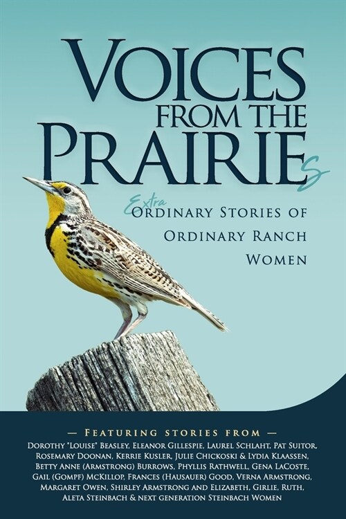 Voices From the Prairies: The Extraordinary Stories of Ordinary Ranch Women (Paperback)