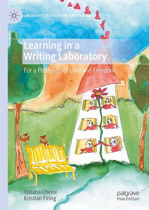 Learning in a Writing Laboratory: For a Pedagogy of Love and Freedom (Hardcover, 2024)