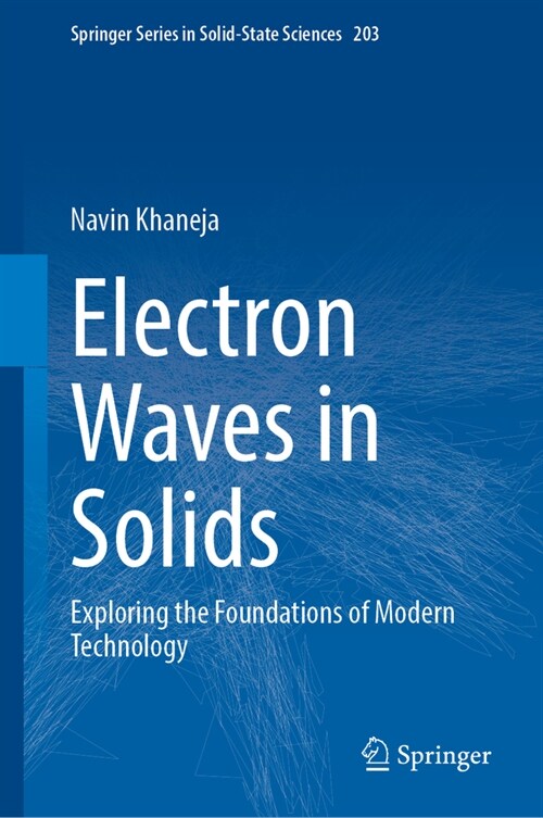 Electron Waves in Solids: Exploring the Foundations of Modern Technology (Hardcover, 2024)