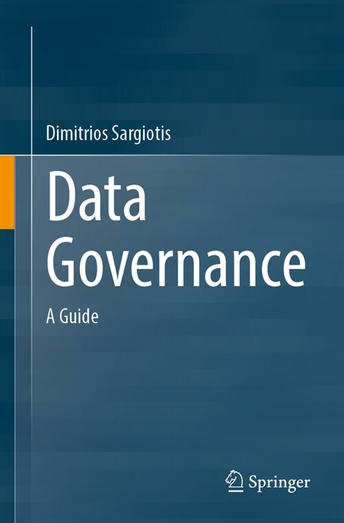 Data Governance: A Guide (Paperback, 2024)