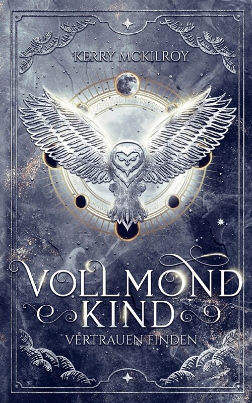 Vollmondkind - Vertrauen finden: Teil 1 der Vollmondkind Trilogie (Paperback)