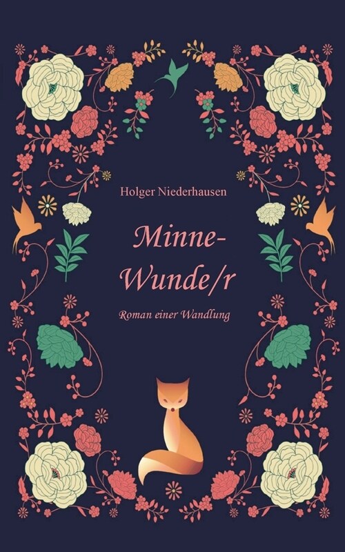 Minne-Wunde/r: Roman einer Wandlung (Paperback)