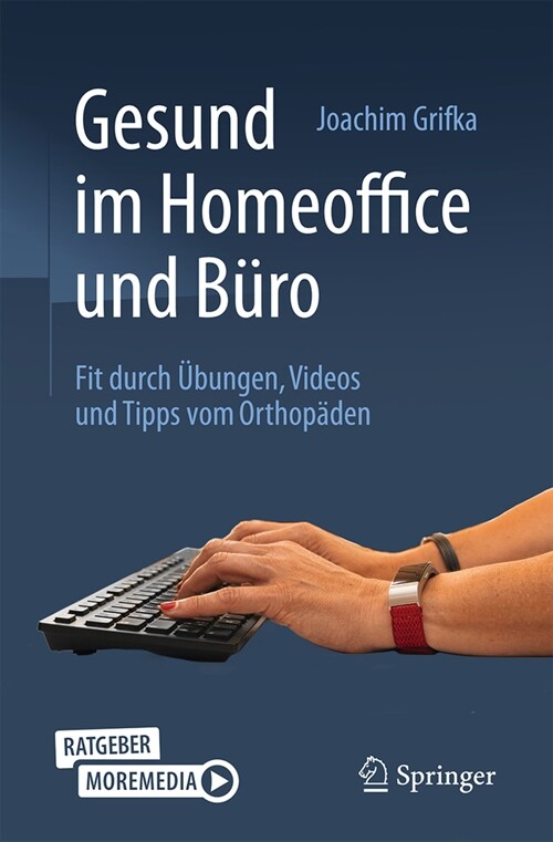 Gesund Im Homeoffice Und B?o: Fit Durch ?ungen, Videos Und Tipps Vom Orthop?en (Paperback, 2024)