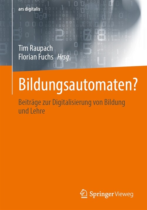 Bildungsautomaten?: Beitr?e Zur Digitalisierung Von Bildung Und Lehre (Paperback, 2024)