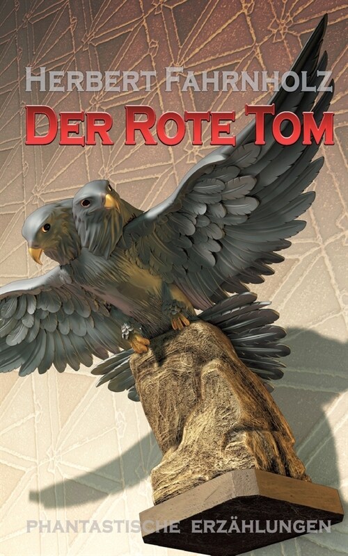 Der Rote Tom: Phantastische Erz?lungen (Paperback)