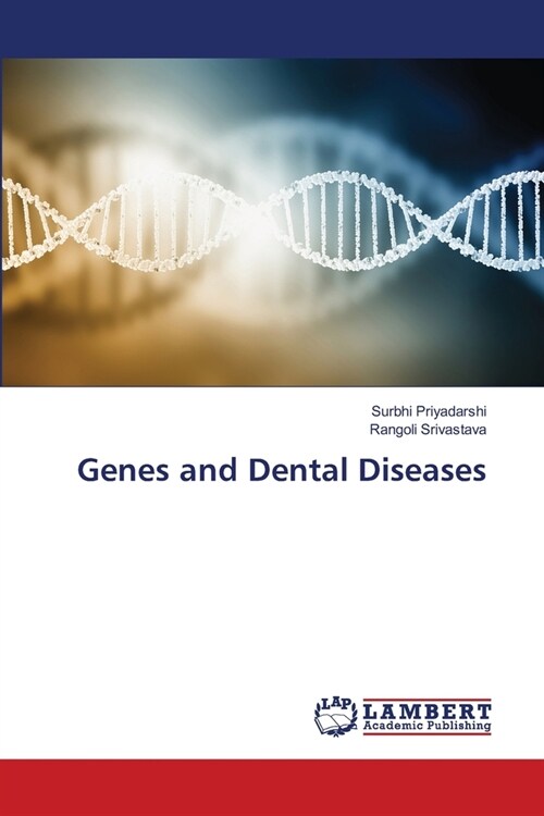 Genes and Dental Diseases (Paperback)