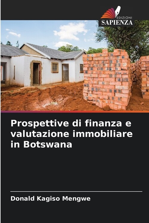 Prospettive di finanza e valutazione immobiliare in Botswana (Paperback)