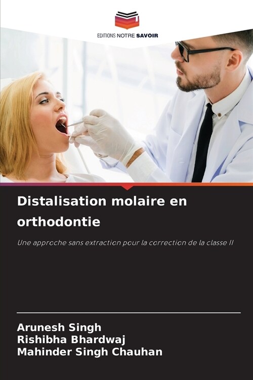 Distalisation molaire en orthodontie (Paperback)