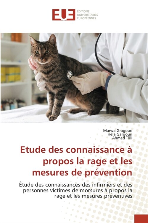 Etude des connaissance ?propos la rage et les mesures de pr?ention (Paperback)