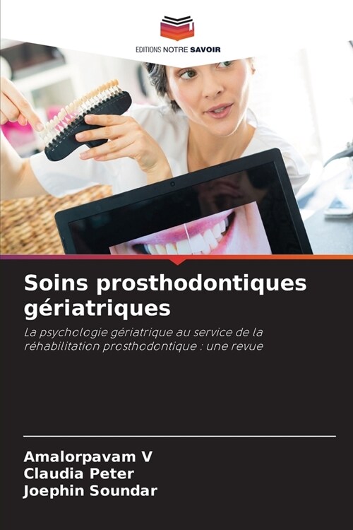 Soins prosthodontiques g?iatriques (Paperback)