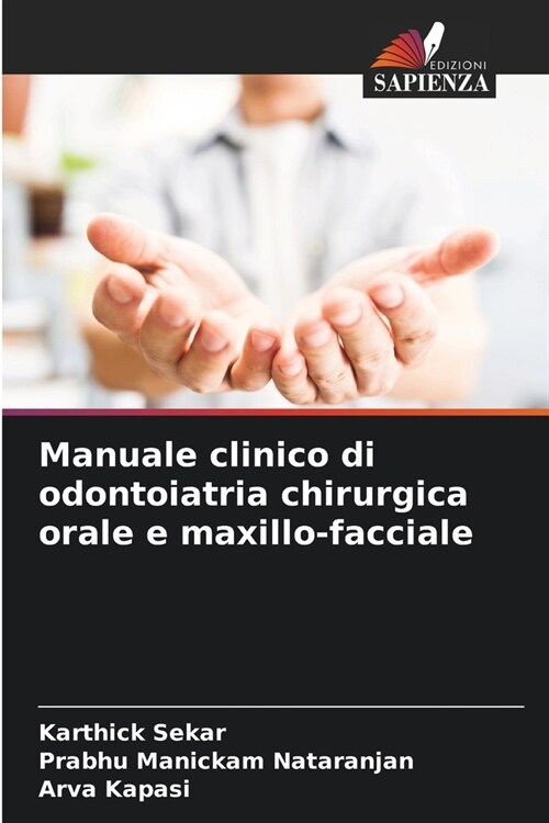 Manuale clinico di odontoiatria chirurgica orale e maxillo-facciale (Paperback)