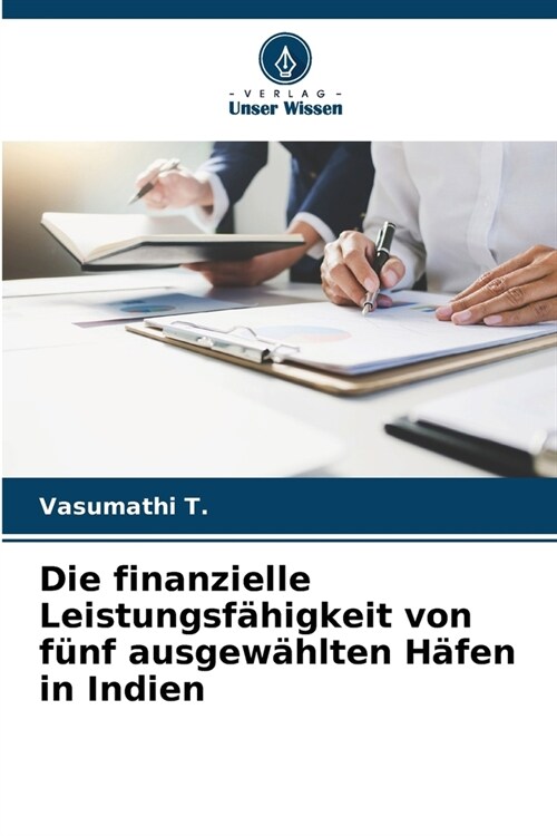 Die finanzielle Leistungsf?igkeit von f?f ausgew?lten H?en in Indien (Paperback)