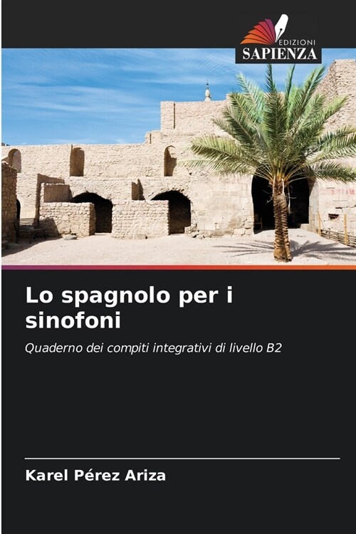 Lo spagnolo per i sinofoni (Paperback)