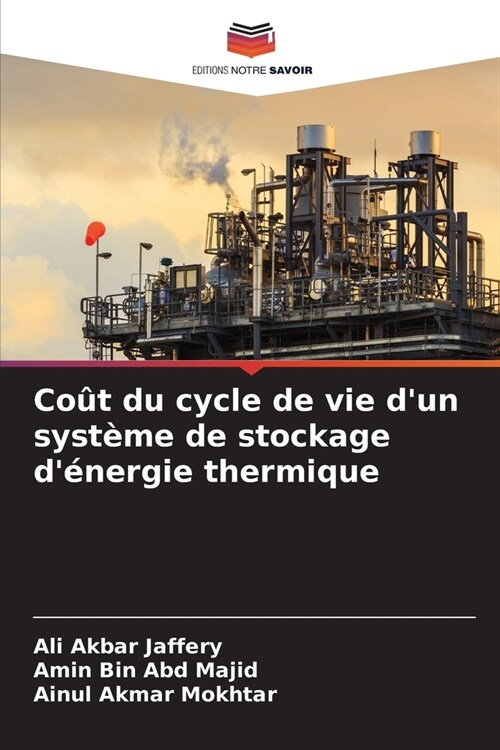 Co? du cycle de vie dun syst?e de stockage d?ergie thermique (Paperback)