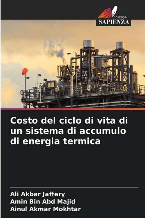 Costo del ciclo di vita di un sistema di accumulo di energia termica (Paperback)