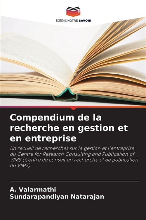 Compendium de la recherche en gestion et en entreprise (Paperback)