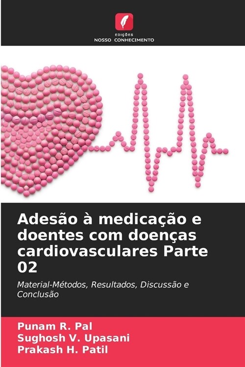 Ades? ?medica豫o e doentes com doen?s cardiovasculares Parte 02 (Paperback)