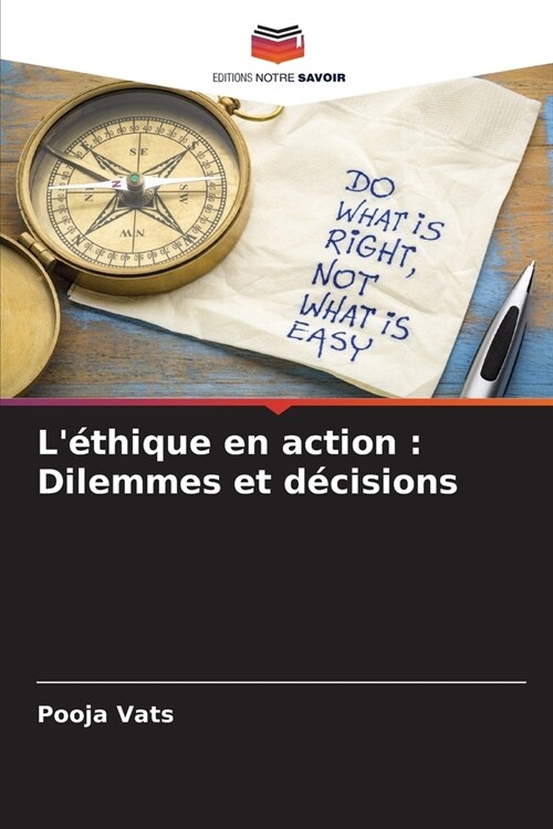 L?hique en action: Dilemmes et d?isions (Paperback)