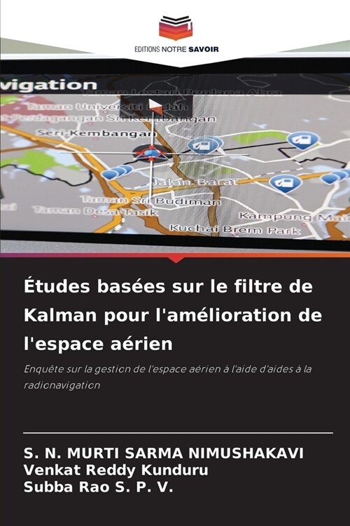 ?udes bas?s sur le filtre de Kalman pour lam?ioration de lespace a?ien (Paperback)