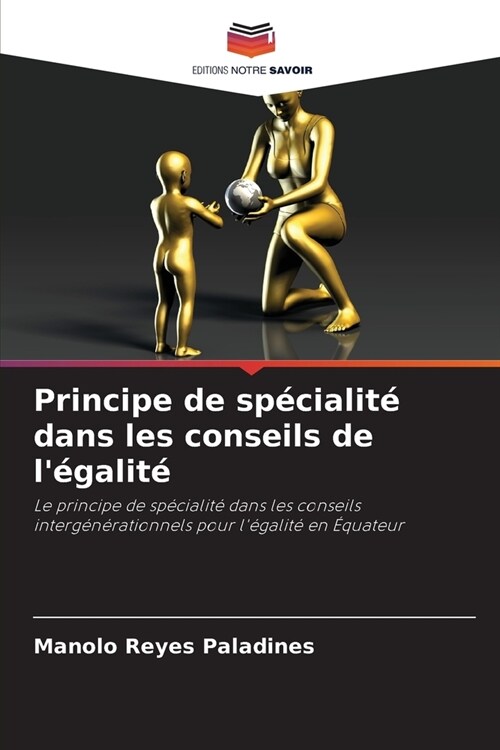 Principe de sp?ialit?dans les conseils de l?alit? (Paperback)