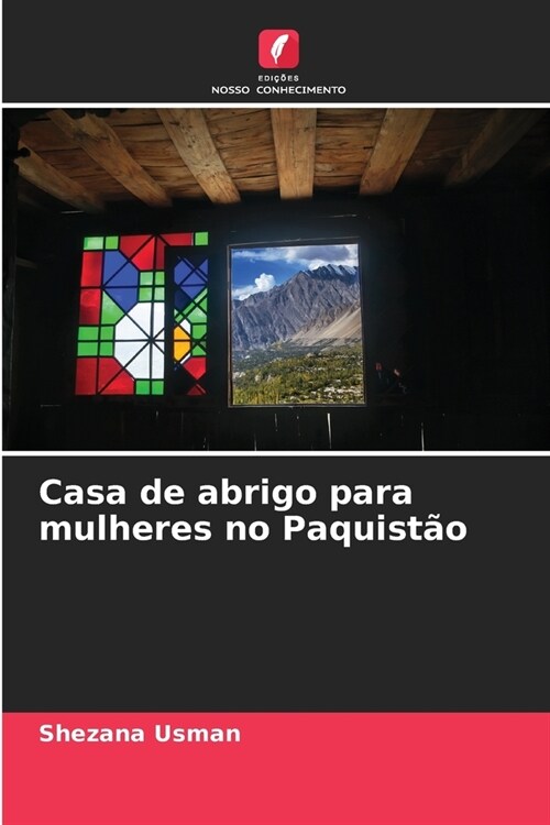 Casa de abrigo para mulheres no Paquist? (Paperback)