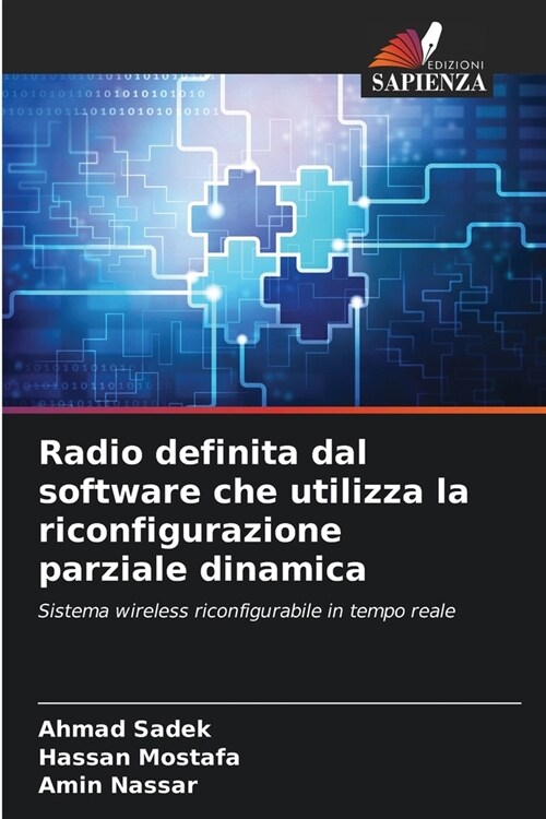 Radio definita dal software che utilizza la riconfigurazione parziale dinamica (Paperback)