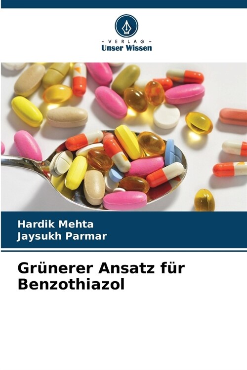 Gr?erer Ansatz f? Benzothiazol (Paperback)