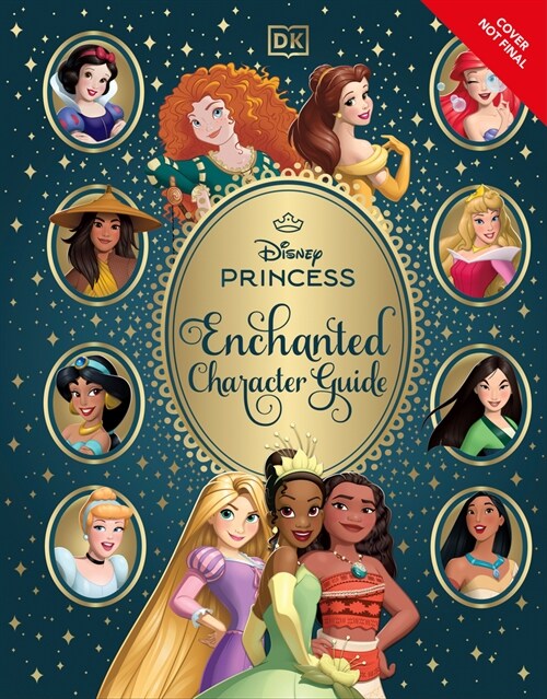 Disney Princess Enchanted Character Guide (Hardcover)