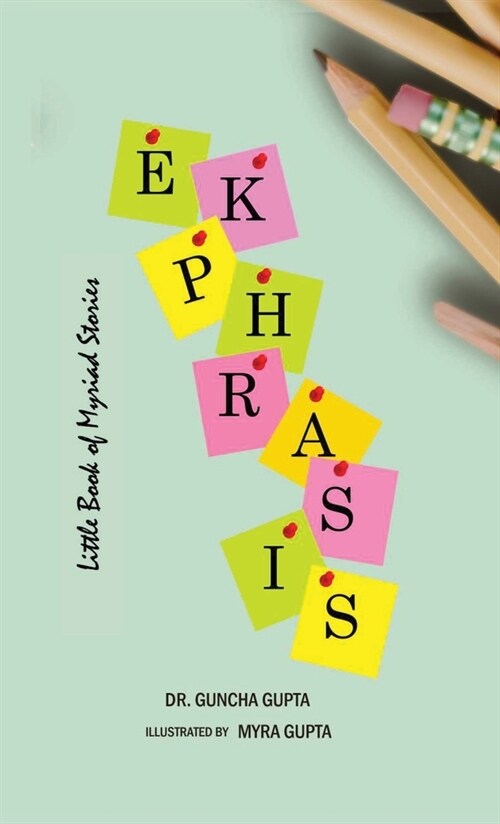 Ekphrasis: Little Book of Myriad Stories (Hardcover)
