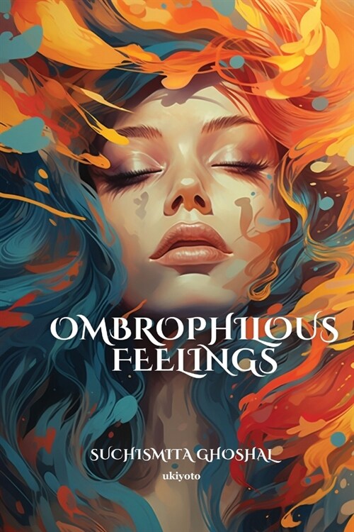 Ombrophilous Feelings (Paperback)