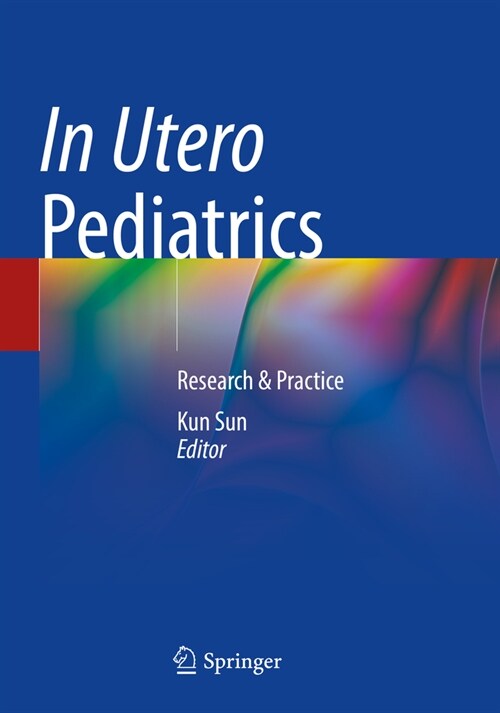 In Utero Pediatrics: Research & Practice (Paperback, 2023)