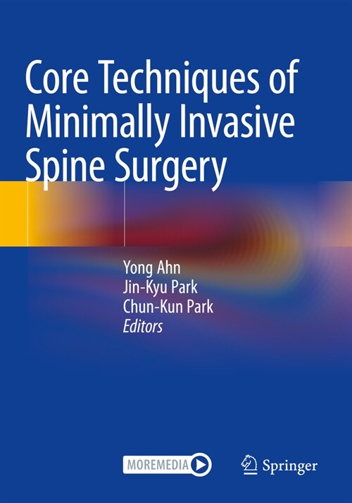 Core Techniques of Minimally Invasive Spine Surgery (Paperback, 2023)