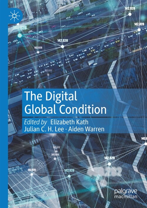 The Digital Global Condition (Paperback, 2023)