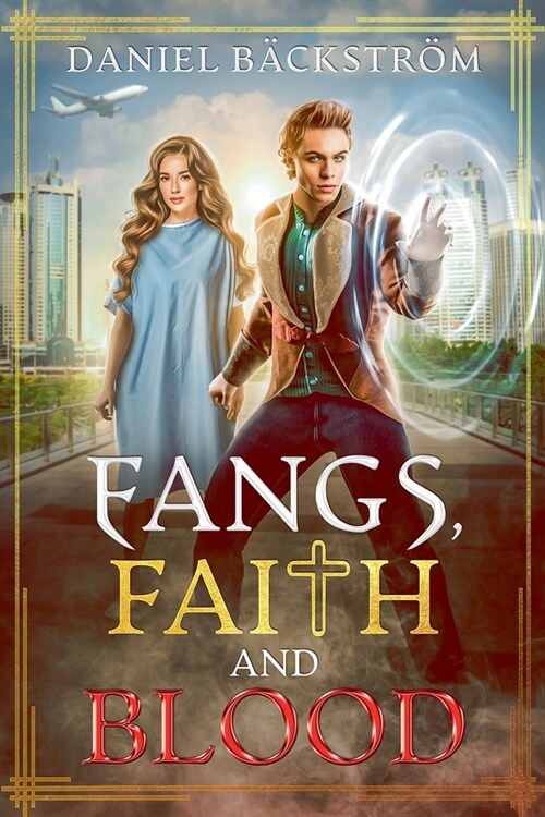 Fangs, Faith and Blood (Paperback)