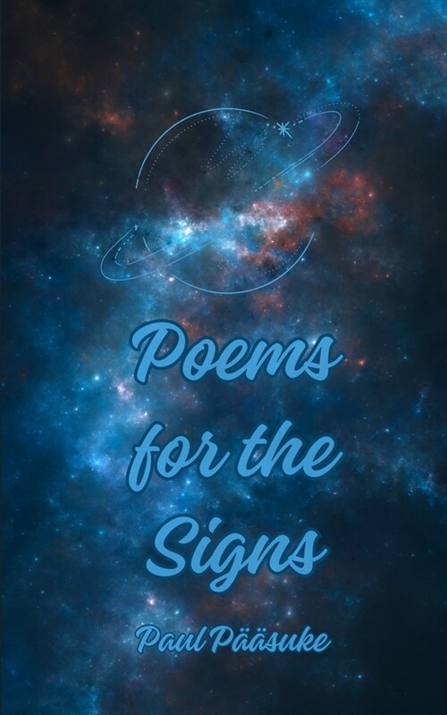 Poems for the Signs (Paperback)