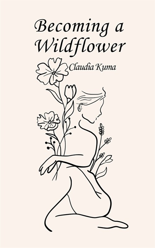 Becoming a Wildflower (Paperback)