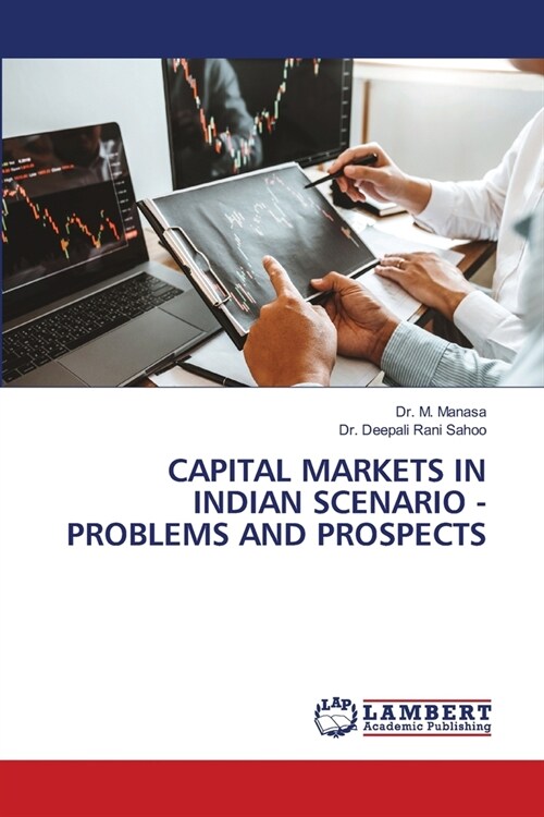 Capital Markets in Indian Scenario - Problems and Prospects (Paperback)