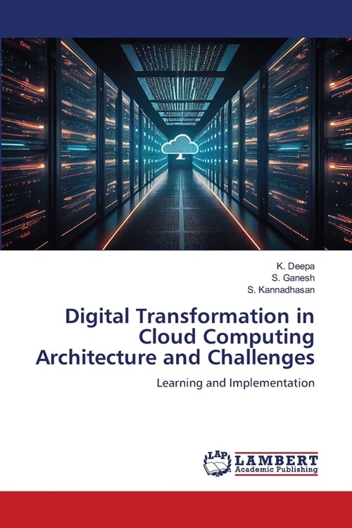 Digital Transformation in Cloud Computing Architecture and Challenges (Paperback)