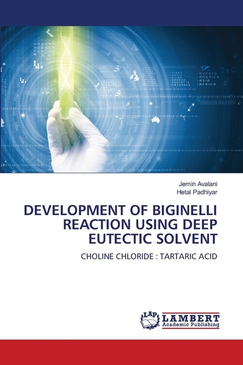 Development of Biginelli Reaction Using Deep Eutectic Solvent (Paperback)